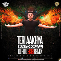 DJ HITU - TERI ANKHYA KA YO KAJAL | 2K18 REMIX by Deejay Hitu