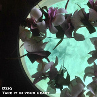 Take it in your heart by dziq