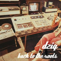 dziq-back to the roots by dziq