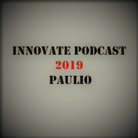 Innovate Podcast January 2019 feat Paulio at Mix Hit Radio by Kev Willis