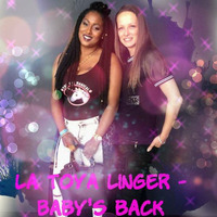 La Toya Linger -  Baby's back (StonyGjalRemixXx) by Stony Gjal