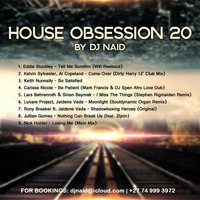 House Obsession 20 by DJ Naid by DJ Naid