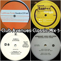 Club Avenues Classic Mix 3 by DJ Naid by DJ Naid