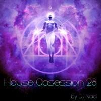 House Obsession 28 by DJ Naid by DJ Naid