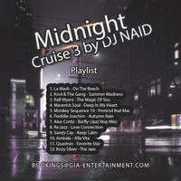 Midnight Cruise 3 by DJ Naid by DJ Naid