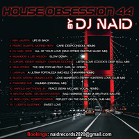 House Obsession 44 by DJ Naid by DJ Naid
