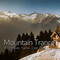 Mountain Trance - Progressive Trance &quot;High Mountain&quot; CDJ CLUB MiX by SuNDaY