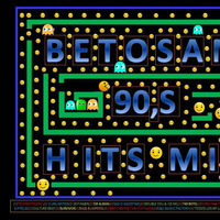 BETOSAN 90,S HITS MIX 2020 by Beto San