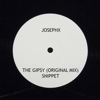 JosephX - The Gipsy (Original Mix) SNIPPET by JosephX Dj