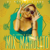 Dj Ronald Azaña - Mix Manolito & Su Trabuco by Ronald Azaña