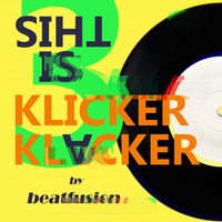 beatfusion's &quot;Klicker Klacker&quot; No. 03 - Bla Bla Radio UK by BEATFUSION (DEEP HOUSE PODCAST)