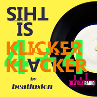 beatfusion's Klicker Klacker No 08 - Bla Bla Radio UK by BEATFUSION (DEEP HOUSE PODCAST)