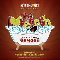 The Love Bath - Osmose mix All Vinyl All The Time by Osmose