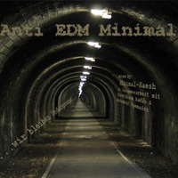 Anti EDM Minimal by SAESH tech