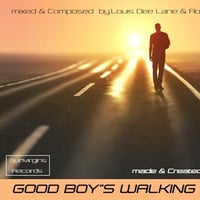 GOOD BOYS &quot; WALKING AWAY &quot; by. Louis Dee Lane &amp; Rob Morris ( Full DJ Mix Set 2024 ) by Dj Louis Dee Lane Produktions