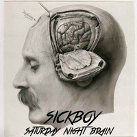 SATURDAY NIGHT BRAIN (MARZO 2015) by Sickboy