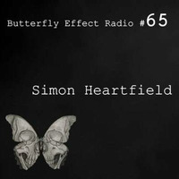 Simon Heartfield Butterfly Effect 65 by Butterfly Effect Radio on Fnoob Techno
