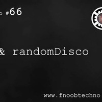 Butterfly Effect 66 randomDisco by Butterfly Effect Radio on Fnoob Techno