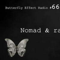 Butterfly Effect 66 NOMAD by Butterfly Effect Radio on Fnoob Techno