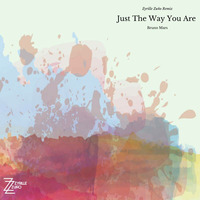 Just The Way You Are (Zyrille Zuño Remix) by Zyrille Zuño