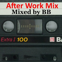 After Work Mix Vol. 1 (Tracklist) by Mixed by Bianca (BB)