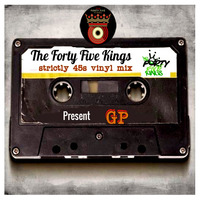 The Forty Five Kings Present GP (Vol 2) by Mr Lob