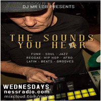 The Sounds You Hear #63 (New Season) by Mr Lob