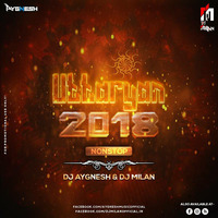 Uttaryan Nonstop 2018 - DJ Aygnesh &amp; DJ Milan by DJ Milan