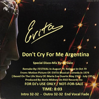 Don't Cry for Me Argentina (Special Disco Mix Delo) Festival Oct 1979 by PIERRE DESLAURIERS LAUZON