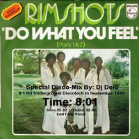 DO WHAT YOU FEEL ( Special Disco Mix By Dj Delo ) RIMSHOTS Sept 1976 - 8.01 by PIERRE DESLAURIERS LAUZON