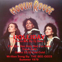 Holiday ( Disco Mix Promo By Dj Delo ) Moulin Rouge 8.40 1979 by PIERRE DESLAURIERS LAUZON