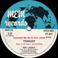 Ken Laszlo - Tonight ( Extended Mix Delo 2018 ) Jan 1985 by PIERRE DESLAURIERS LAUZON