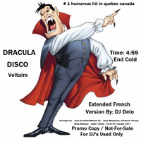Dracula Disco ( Retouch French Version By DJ Delo 2019 ) Voltaire  Sept 1975 by PIERRE DESLAURIERS LAUZON