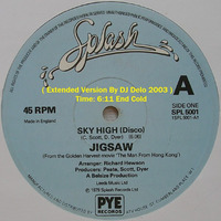 SKY HIGH ( Extended Version By DJ Delo 2003 )  JIGSAW Dec 1975 by PIERRE DESLAURIERS LAUZON
