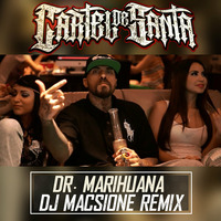 Cartel de Santa - Doctor Marihuana - Dj Macsione Remix DEMO by Macsione