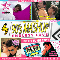DJ RINK - BACK TO 90'S MASHUP (ENDLESS LOVE) 2019 by DjRink