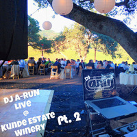 A-RUN Live At Kunde Estate Winery 10-4-14 (Part 2) by A-Run the DJ