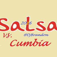 Dj Brandon - Mix Salsa vs. Cumbia 2016 by Dj Brandon