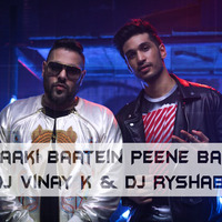 Baaki Baatein Peene Baad (DJ Vinay K & DJ Ryshabh) by Vinayrk