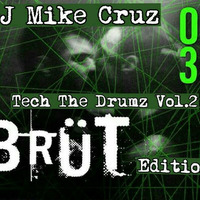Tech The Drumz Vol.2 (DJ Mike Cruz Brut Edition) by Mike Cruz