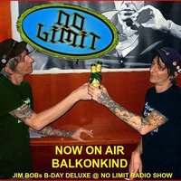 Balkonkind - - No Limit-Jim Bobs Birthday Deluxe 2018 by Balkonkind