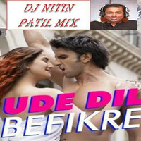 UDE DIL BEFIKRE - NITIN PATIL - BEFIKRE by DJ Nitin Patil