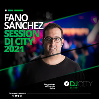 Fano Sánchez Session DJ City Reggaetón, Moombah y Salsa 2021 by Fano Sánchez