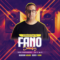 Fano Sánchez - Session House Disco Funky Pioneer VM-70 by Fano Sánchez