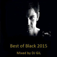 Best Of Black 2015 mixed by Dj GiL by DJ GiL