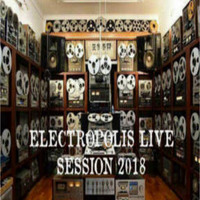 Electropolis Live Session Summer 2018 by Greg Esbar