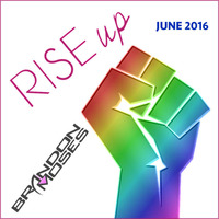Rise Up - Moses MIXology June 2016 Edition by Brandon Moses