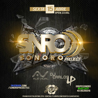 Sonoro Project DJ Carlos Up x Ale Vidal Abril 2016 by DJ Ale Vidal