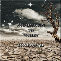 Dave Novel-Mountain to Valley(Original Mix)FREE DOWNLOAD by ÐΛVΞ ЛФVΞŁ