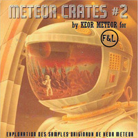 METEOR CRATES #2 by KEOR METEOR by Free&Legal